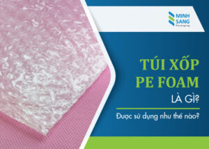 túi xốp PE foam