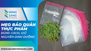 Mẹo bảo quản thực phẩm đúng cách, giữ nguyên dinh dưỡng