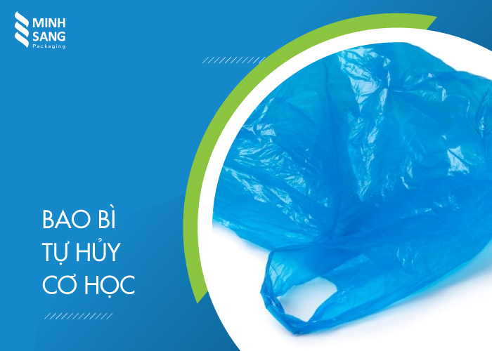 bao-bi-tu-huy-sinh-hoc-3 Bao bì tự hủy cơ học