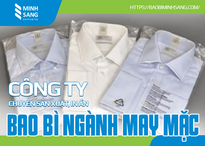 cong-ty-chuyen-san-xuat-in-an-bao-bi-nganh-may-mac-1-1 Minh Sang chuyên cung cấp bao bì ngành may mặc