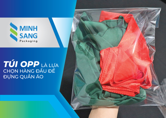kinh-nghiem-chon-mua-tui-opp-dung-quan-ao-2 Túi OPP có đặc điểm cứng, giòn, khó trầy xước, không co giãn