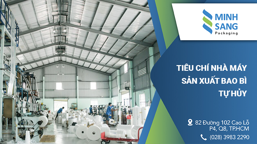 nha-may-san-xuat-bao-bi-tu-huy-nao-uy-tin-nhat-hien-nay-2 Tiêu chí nhà máy sản xuất bao bì tự huỷ