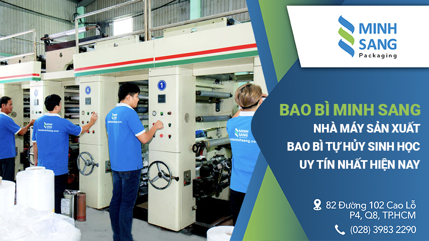 nha-may-san-xuat-bao-bi-tu-huy-nao-uy-tin-nhat-hien-nay-4 Bao bì Minh Sang - Nhà máy sản xuất bao bì tự huỷ sinh học uy tín nhất hiện nay