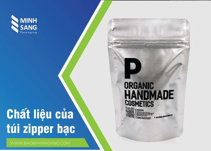 top-mau-tui-zip-bac-moi-nhat-o-tp-hcm-5 Chất liệu của túi zipper bạc