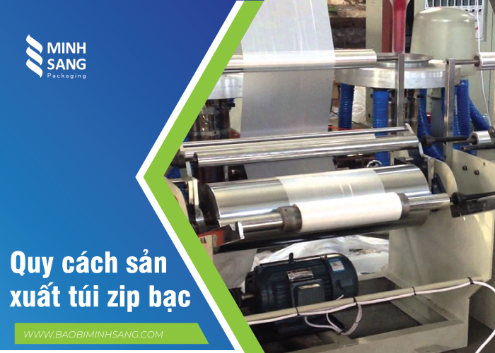 top-mau-tui-zip-bac-moi-nhat-o-tp-hcm-6 Quy cách sản xuất túi zip bạc