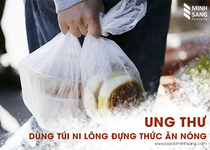 tui-ni-long-va-he-luy-khon-luong-khi-dung-do-an-thai-ra-moi-truong-3 Ung thư vì dùng túi ni lông đựng thức ăn nóng