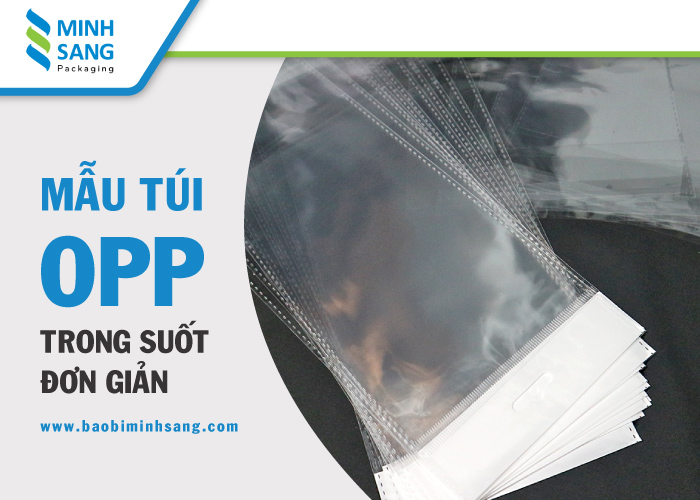 tui-opp-3 Mẫu túi OPP trong suốt đơn giản