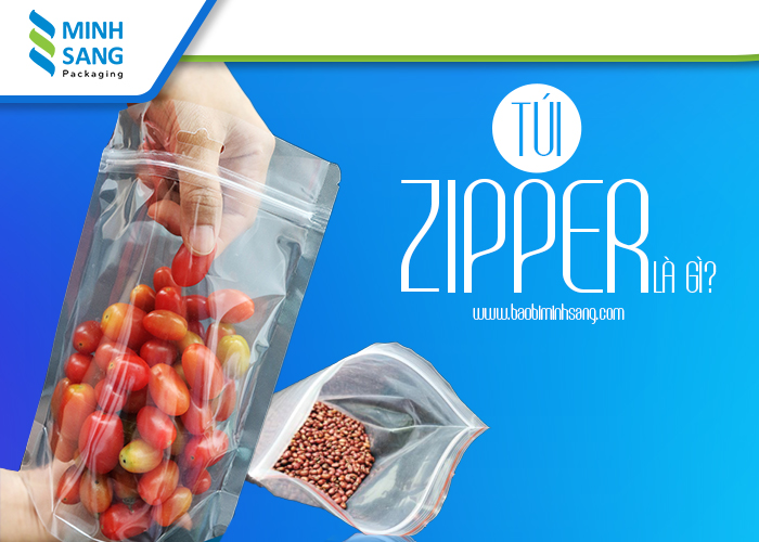 tui-zipper-la-gi-tui-zipper-co-an-toan-de-dung-thuc-pham-2 Túi Zipper là gì?