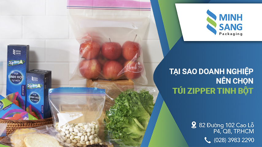 Tại sao doanh nghiệp nên chọn túi ZIPPER Tinh Bột