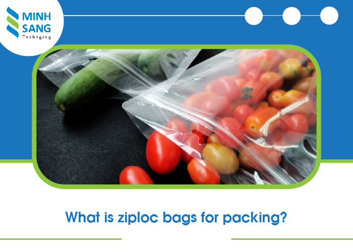 What is ziploc bags for packing?