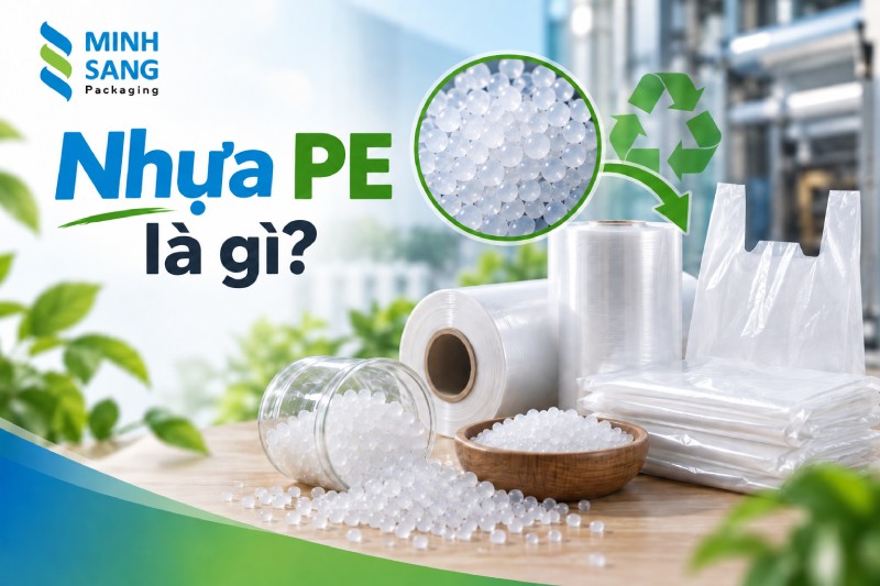 Nhựa PE là gì?