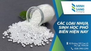 Các Loại Nhựa Sinh Học Phổ Biến Hiện Nay