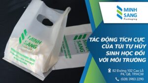Tác động của túi tự hủy sinh học đối với môi trường