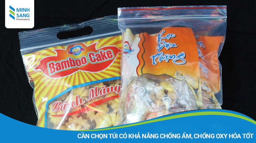 Cần chọn túi có khả năng chống ẩm, chống oxy hóa tốt