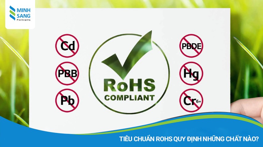 Tiêu chuẩn RoHS quy định những chất nào?