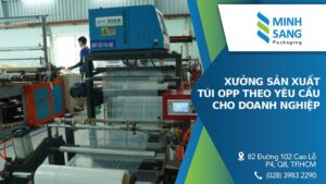 Xưởng Sản Xuất Túi OPP Theo Yêu Cầu