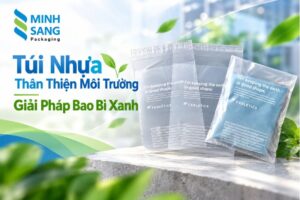 Túi Nhựa Thân Thiện Môi Trường