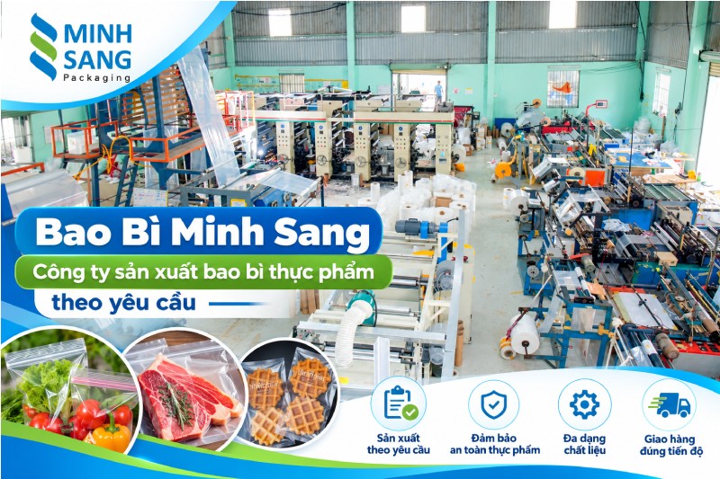 Bao Bì Minh Sang – Công ty sản xuất bao bì thực phẩm theo yêu cầu