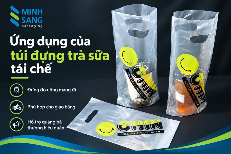 Ứng dụng của túi đựng trà sữa tái chế